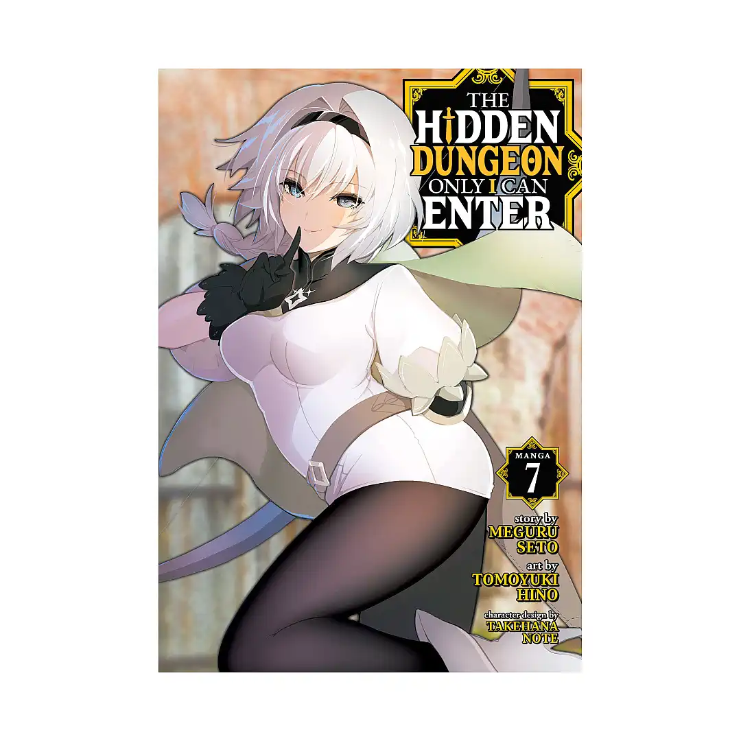 The Hidden Dungeon Only I Can Enter (Manga) Volume 07