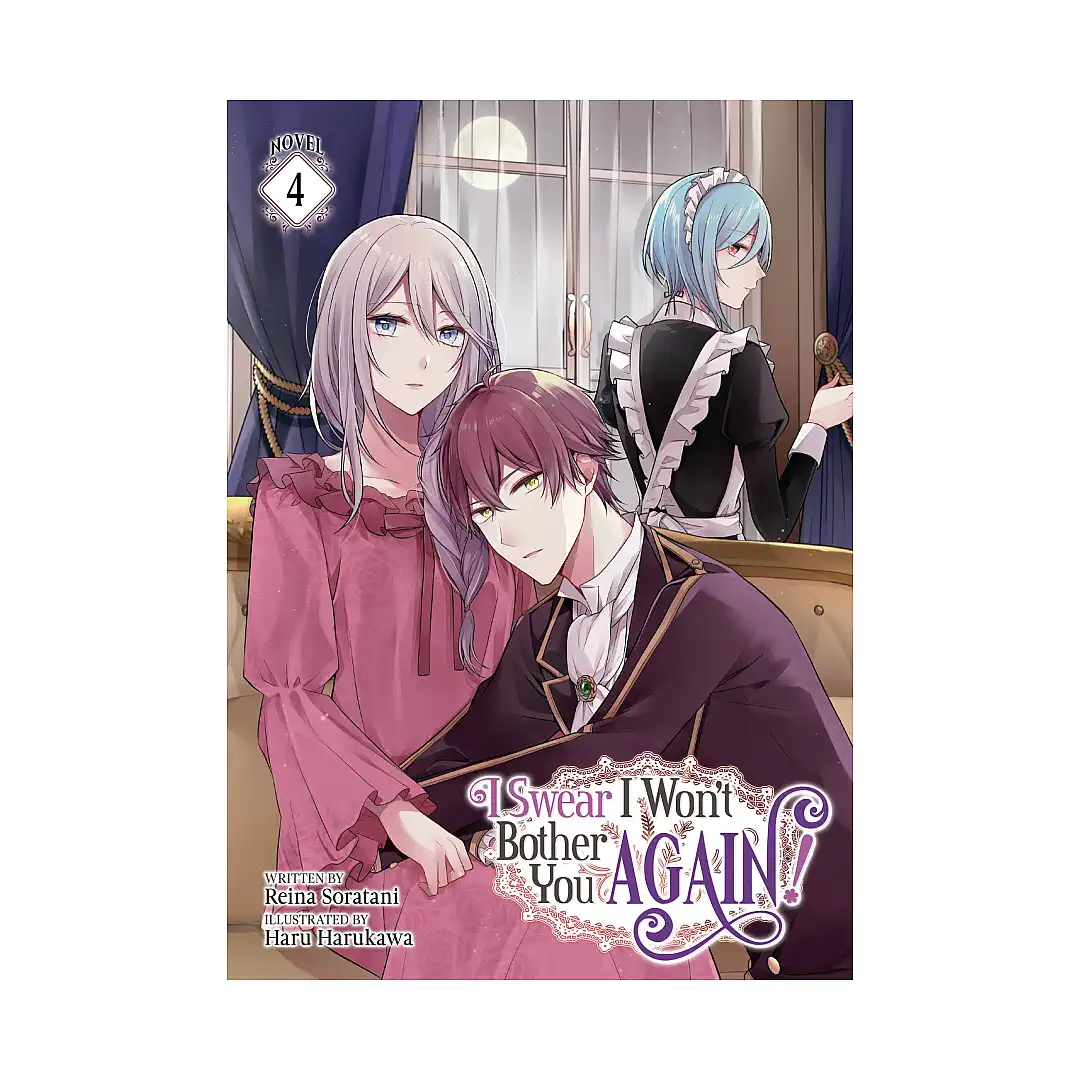 9781638587644 I Swear I Won't Bother You Again! (Light Novel) Volume 04