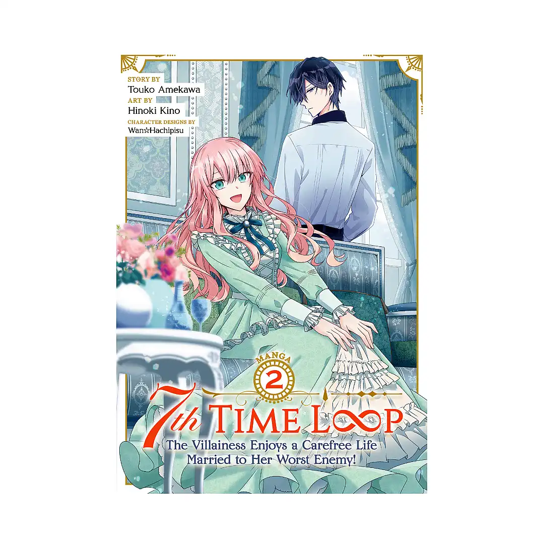 9781638587682 7th Time Loop: The Villainess Enjoys a Carefree Life Married to Her Worst Enemy! (Manga) Volume 02