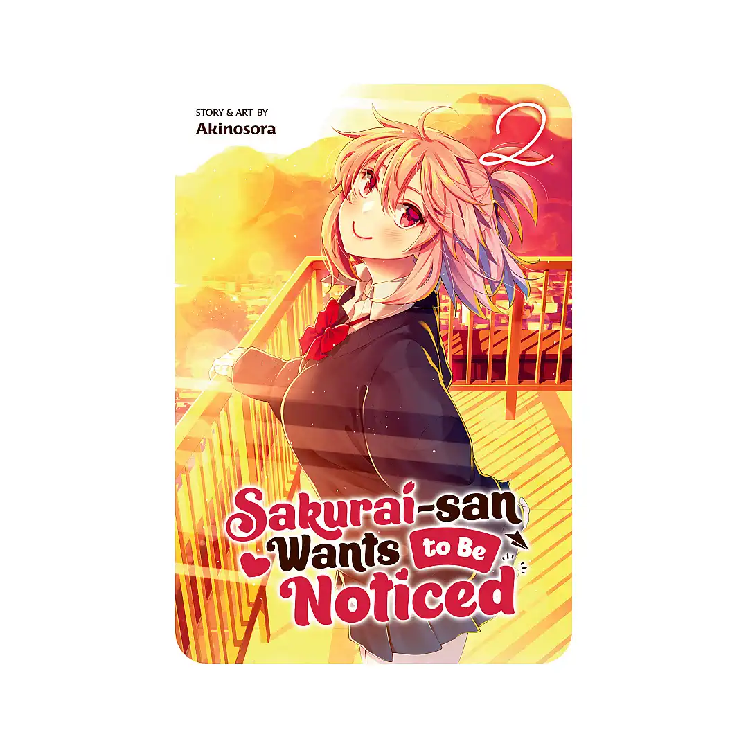 9781638587866 Sakurai-San Wants to Be Noticed (Manga) Volume 02