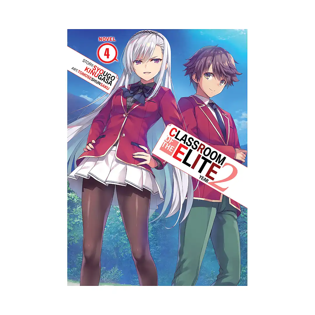 Classroom of the Elite: Year 2 (Light Novel) Volume 04