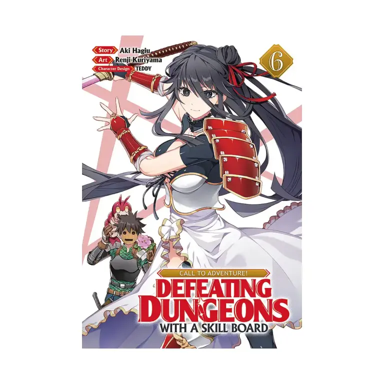 Call to Adventure! Defeating Dungeons with a Skill Board (Manga) Volume 06