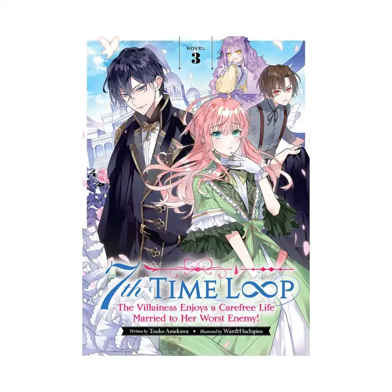 7th Time Loop: The Villainess Enjoys a Carefree Life Married to Her Worst Enemy! (Light Novel) Volume 03