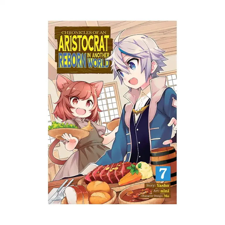 Chronicles of an Aristocrat Reborn in Another World (Manga) Volume 07