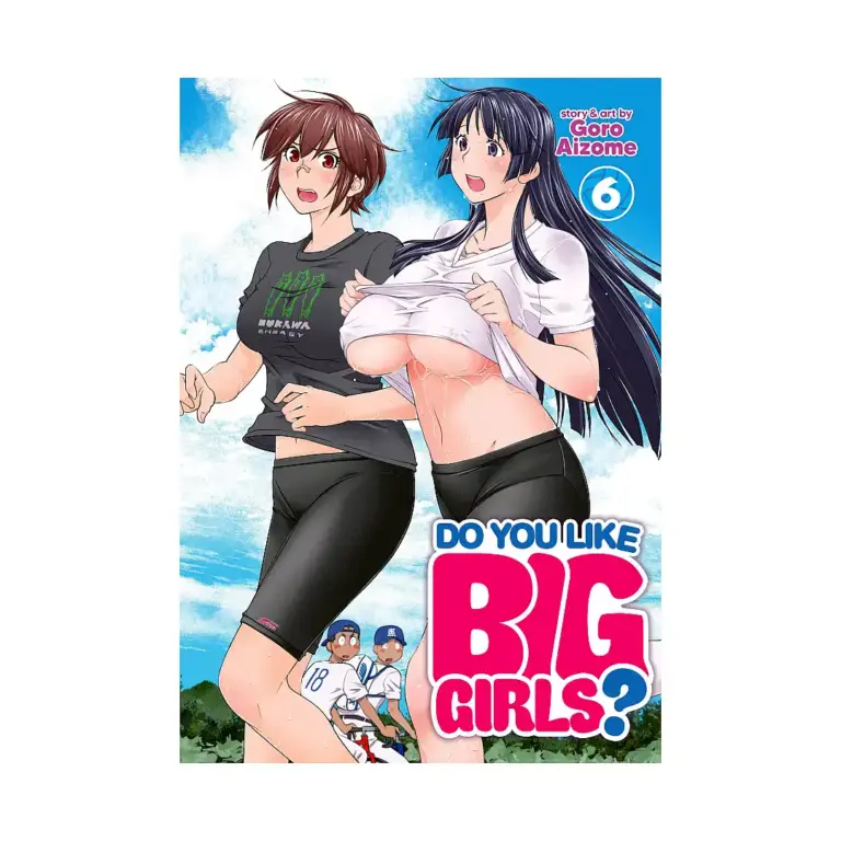 Do You Like Big Girls? (Manga) Volume 06