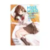 Higehiro: After Being Rejected, I Shaved and Took in a High School Runaway (Manga) Volume 04