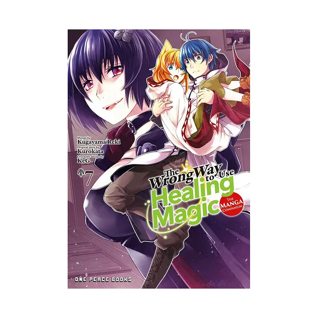 The Wrong Way to Use Healing Magic (Manga) Volume 07