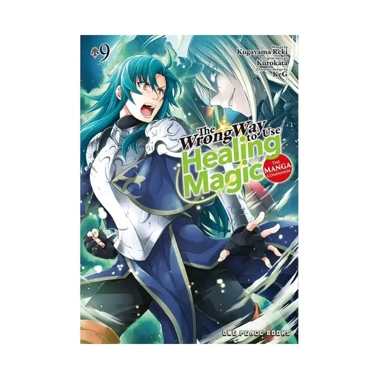 The Wrong Way to Use Healing Magic (Manga) Volume 09