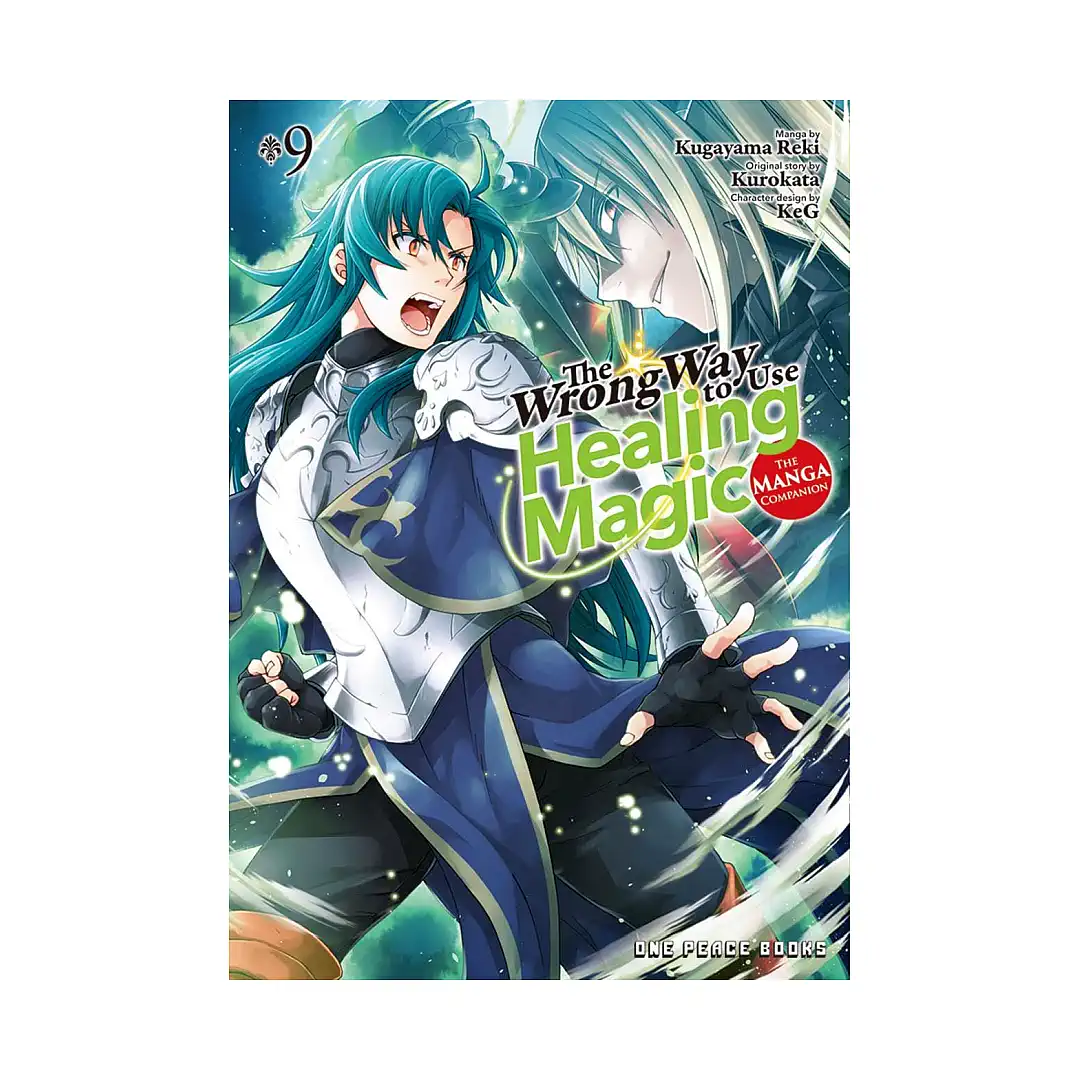 The Wrong Way to Use Healing Magic (Manga) Volume 09