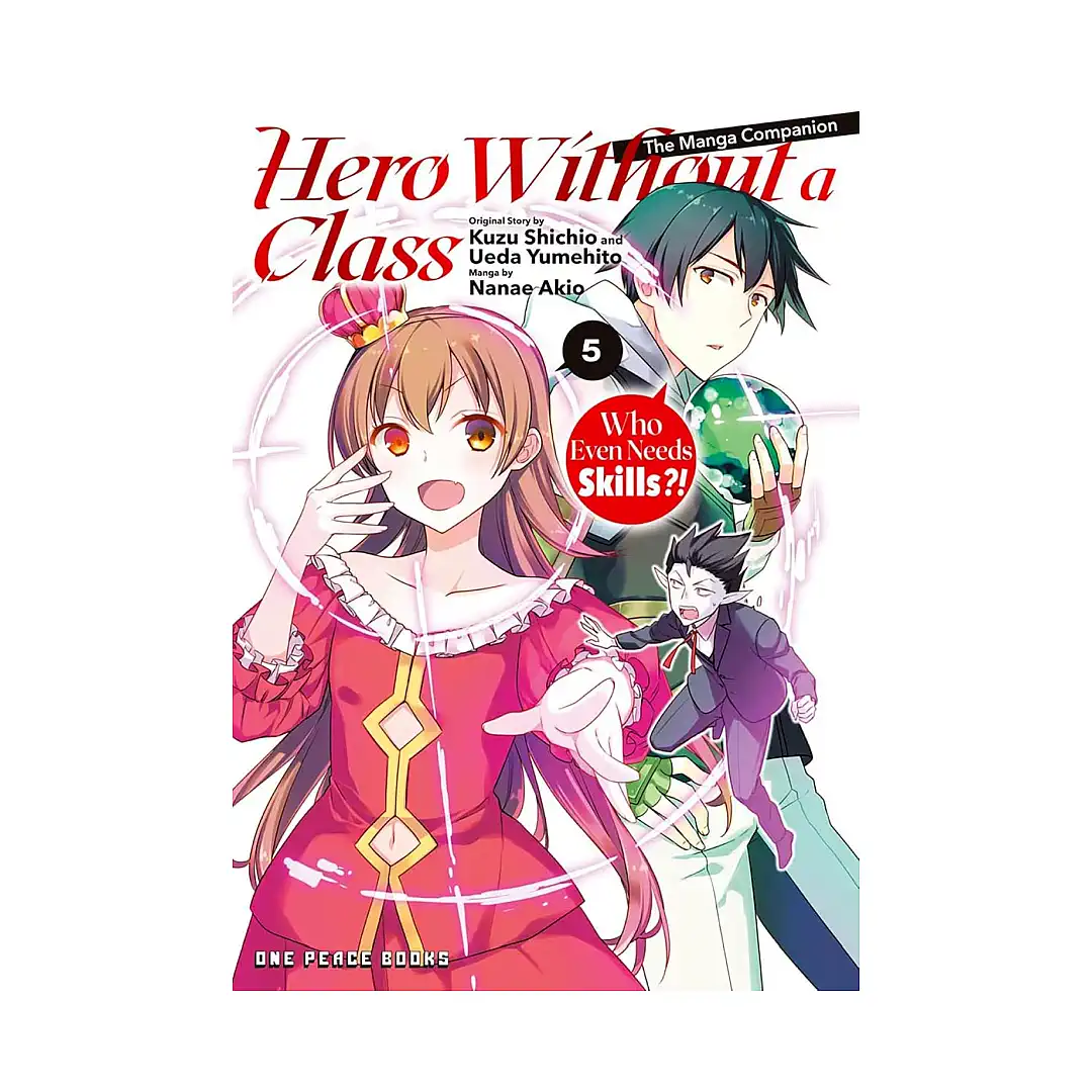 9781642735420 Hero Without a Class: Who Even Needs Skills?! (Manga) Volume 05