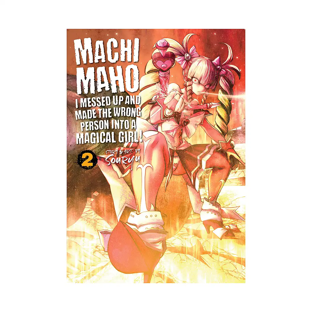 9781642750003 Machimaho: I Messed Up and Made the Wrong Person Into a Magical Girl! (Manga) Volume 02