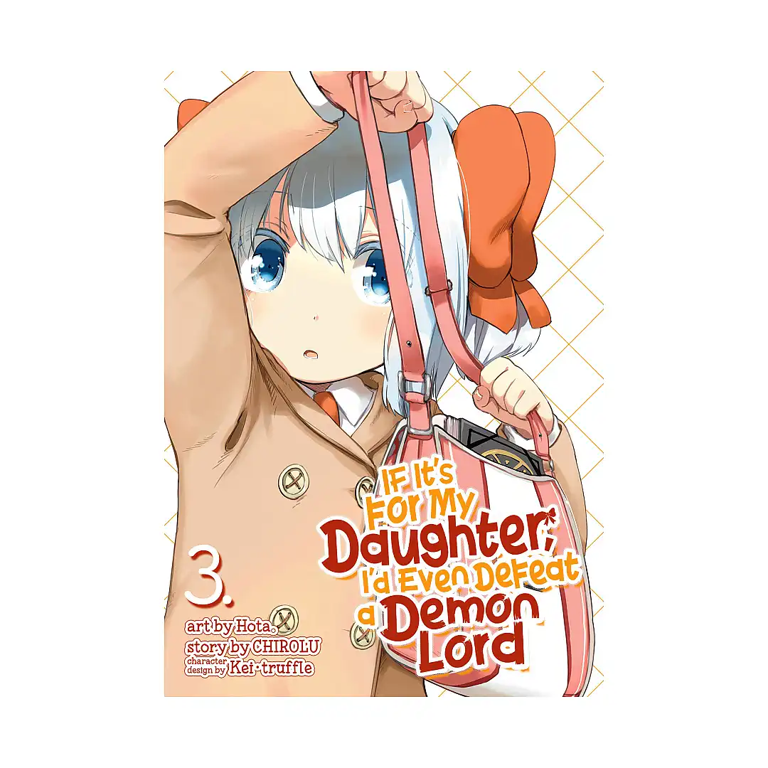 If It's for My Daughter, I'd Even Defeat a Demon Lord (Manga) Volume 03