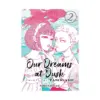 Our Dreams at Dusk: Shimanami Tasogare (Manga) Volume 02