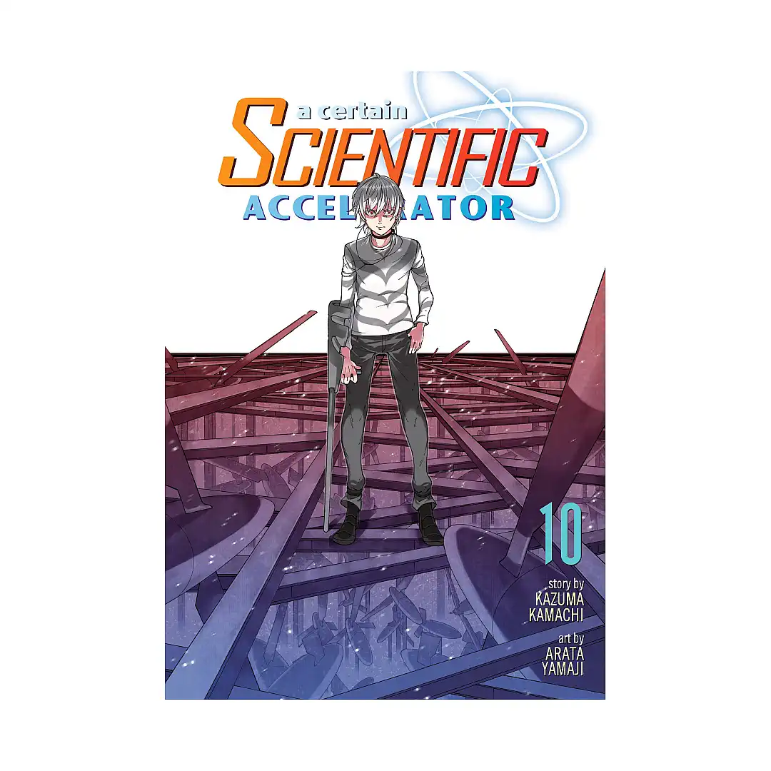 A Certain Scientific Accelerator (Manga) Volume 10