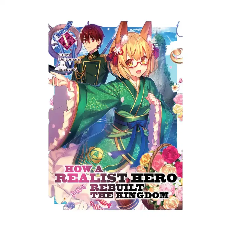 How a Realist Hero Rebuilt the Kingdom (Light Novel) Volume 05