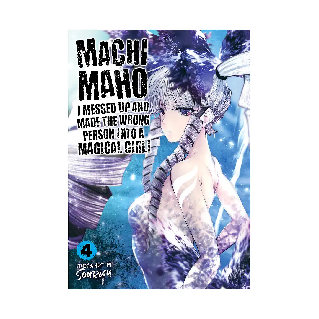 9781642757446 Machimaho: I Messed Up and Made the Wrong Person Into a Magical Girl! (Manga) Volume 04