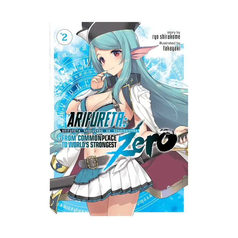 Arifureta: From Commonplace to World's Strongest Zero (Light Novel) Volume 02