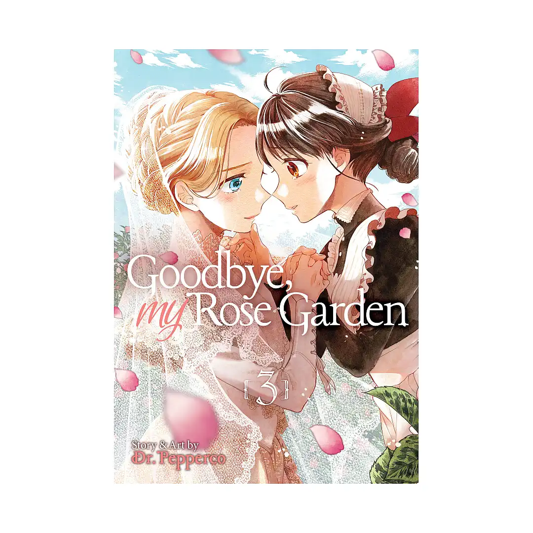 9781645058151 Goodbye, My Rose Garden (Manga) Volume 03