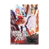 Roll Over and Die: I Will Fight for an Ordinary Life with My Love and Cursed Sword! (Light Novel) Volume 01