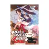 Roll Over and Die: I Will Fight for an Ordinary Life with My Love and Cursed Sword! (Light Novel) Volume 02