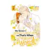9781645059813 We Swore to Meet in the Next Life and That's When Things Got Weird! (Manga) Volume 03