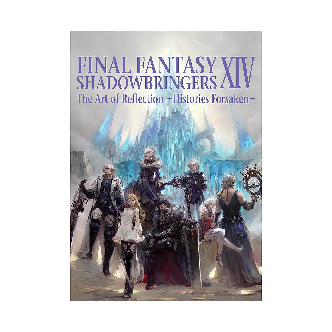 Final Fantasy XIV: Shadowbringers -- The Art of Reflection -Histories Forsaken- (Illustration Book)