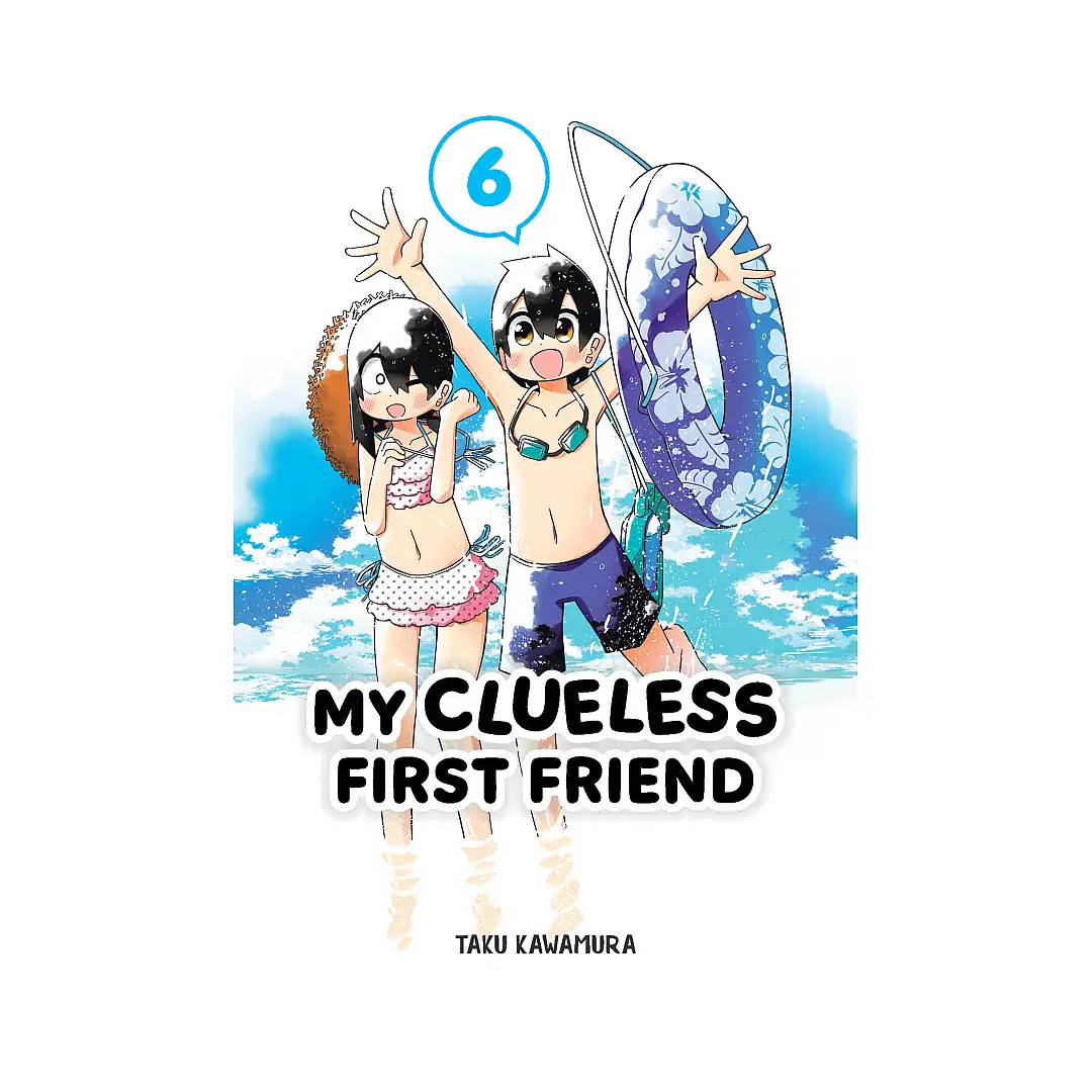 9781646092277 My Clueless First Friend (Manga) Volume 06