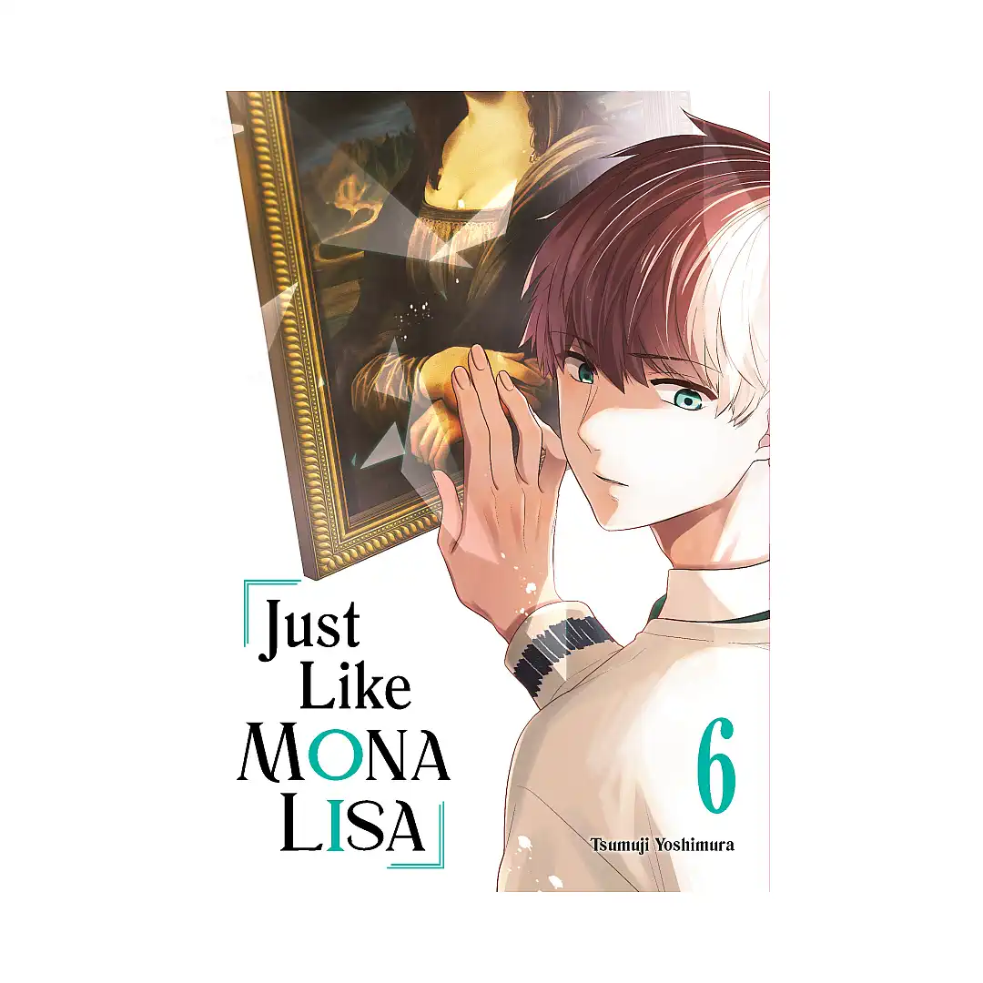9781646093328 Just Like Mona Lisa (Manga) Volume 06