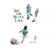 9781646093342 Just Like Mona Lisa (Manga) Volume 08