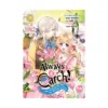 Always a Catch!: How I Punched My Way Into Marrying a Prince (Manga) Volume 05
