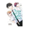 Those Not-So-Sweet Boys (Manga) Volume 03