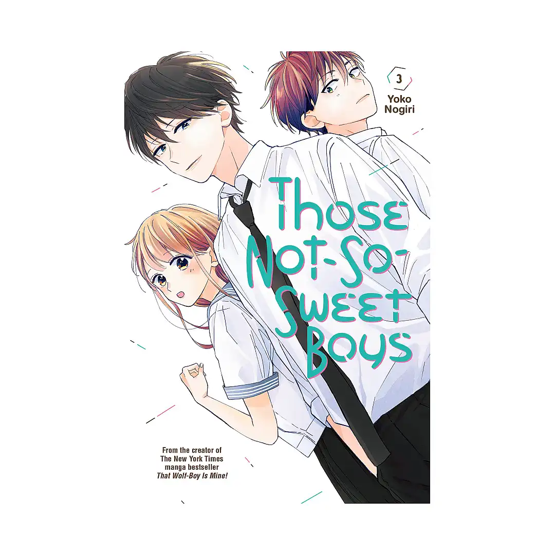 Those Not-So-Sweet Boys (Manga) Volume 03