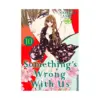 9781646512775 Something's Wrong With Us (Manga) Volume 10