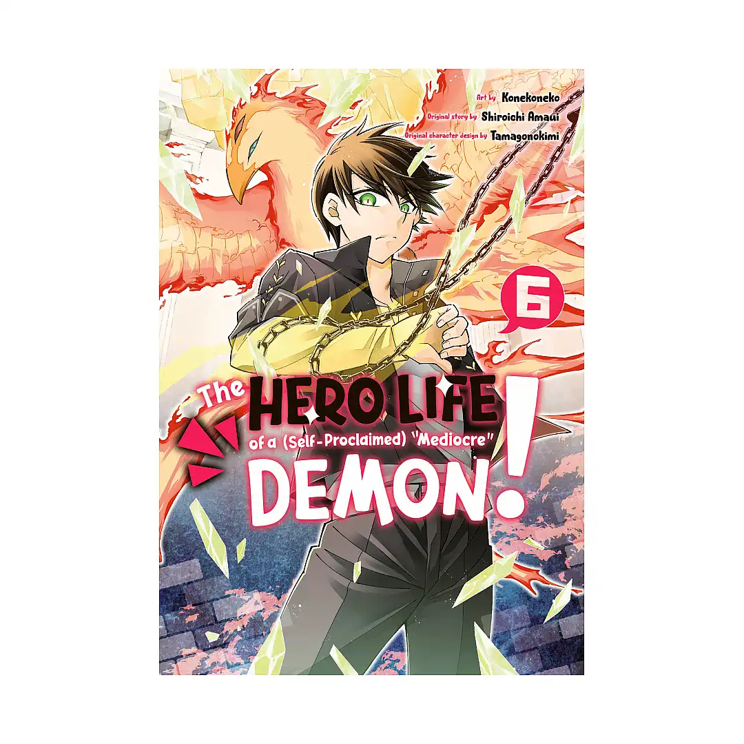 9781646515981 The Hero Life of a (Self-Proclaimed) Mediocre Demon! (Manga) Volume 06