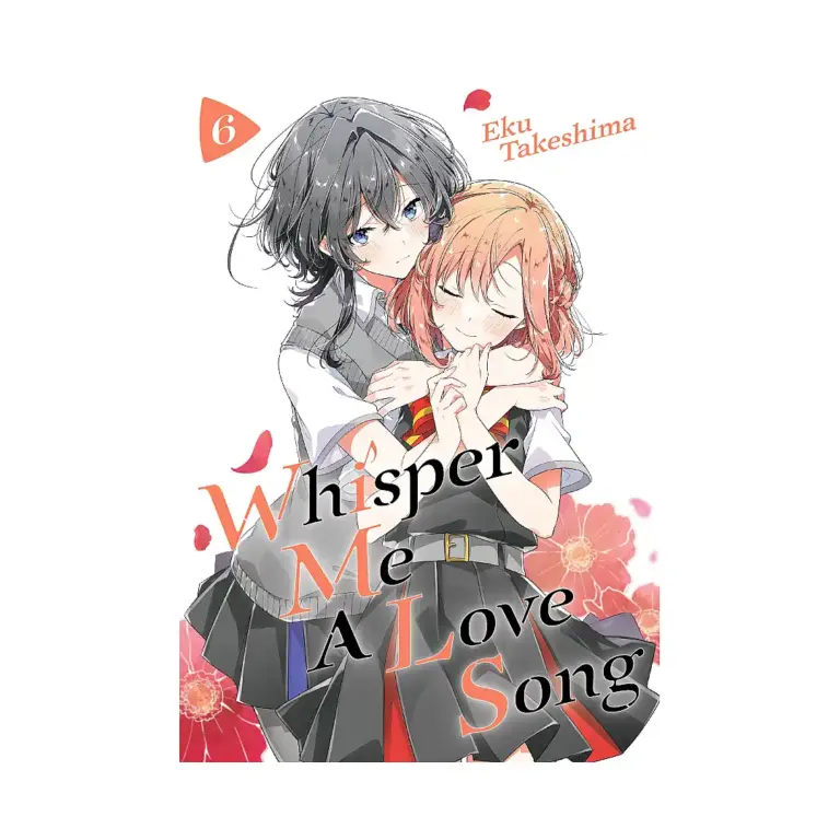 Whisper Me a Love Song (Manga) Volume 06