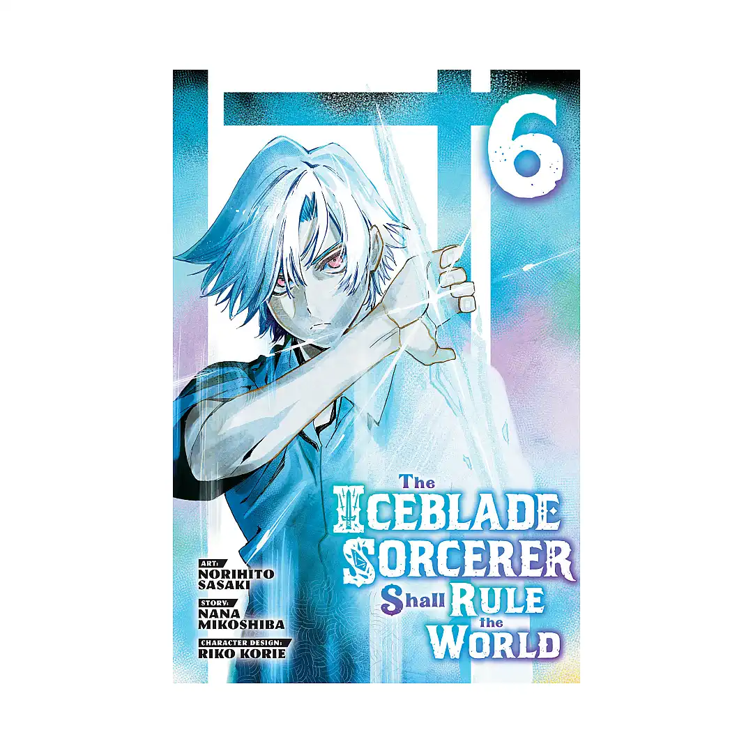 9781646516292 The Iceblade Sorcerer Shall Rule the World (Manga) Volume 06