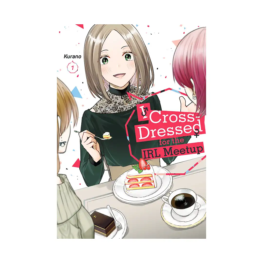 9781646517831 I Cross-Dressed for the IRL Meetup (Manga) Volume 01