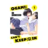 Ogami-San Can't Keep It in (Manga) Volume 01