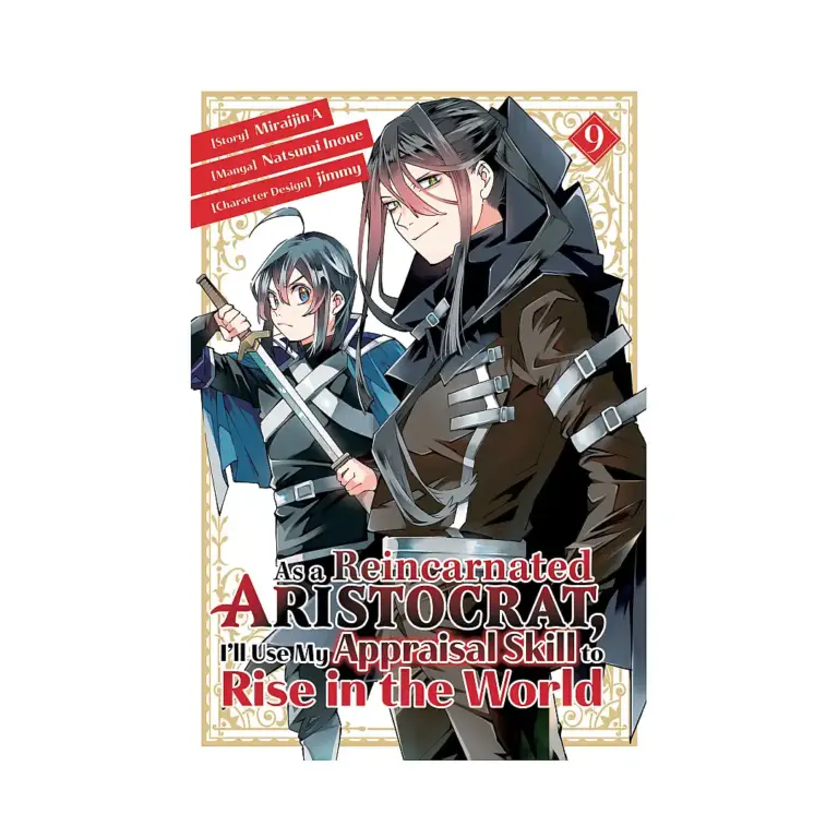 As a Reincarnated Aristocrat, I'll Use My Appraisal Skill to Rise in the World (Manga) Volume 09