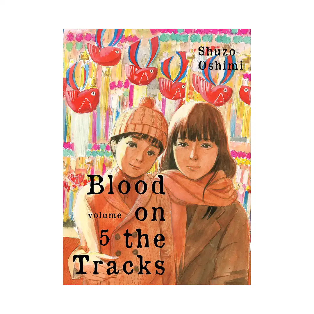 9781647290009 Blood on the Tracks (Manga) Volume 05