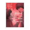 9781647290993 Blood on the Tracks (Manga) Volume 10