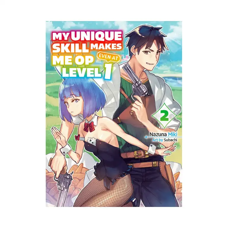 9781647292072 My Unique Skill Makes Me Op Even at Level 1 (Light Novel) Volume 02