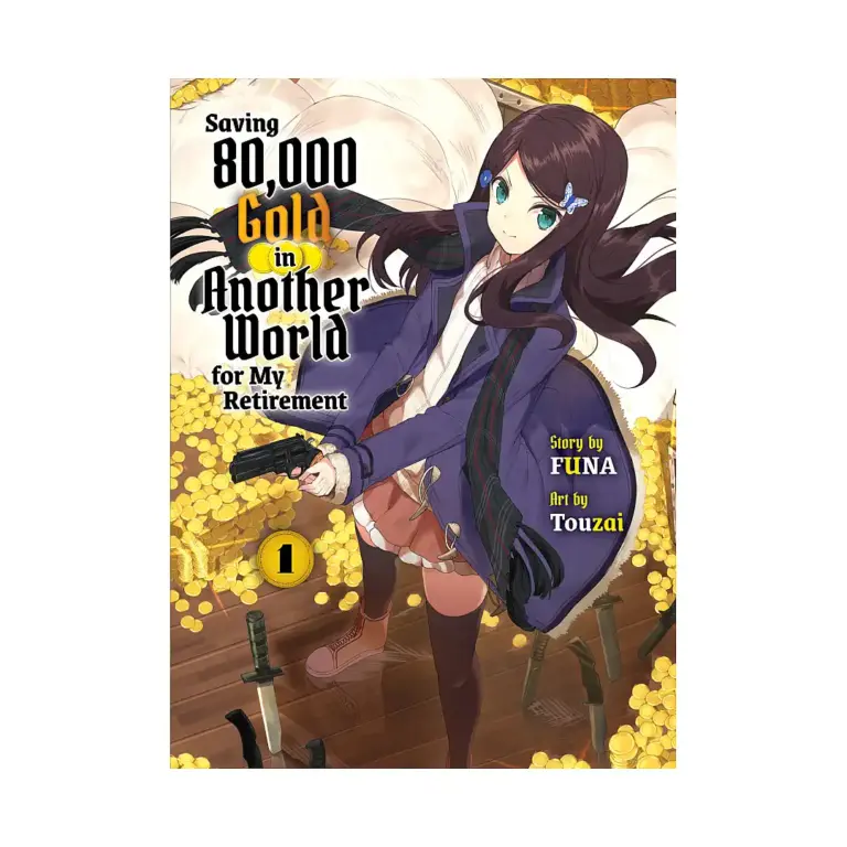 9781647292102 Saving 80,000 Gold in Another World for My Retirement (Light Novel) Volume 01