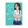 9781647293055 Don't Toy with Me, Miss Nagatoro (Manga) Volume 17