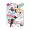 9781647293321 I'm Giving the Disgraced Noble Lady I Rescued a Crash Course in Naughtiness (Manga) Volume 05