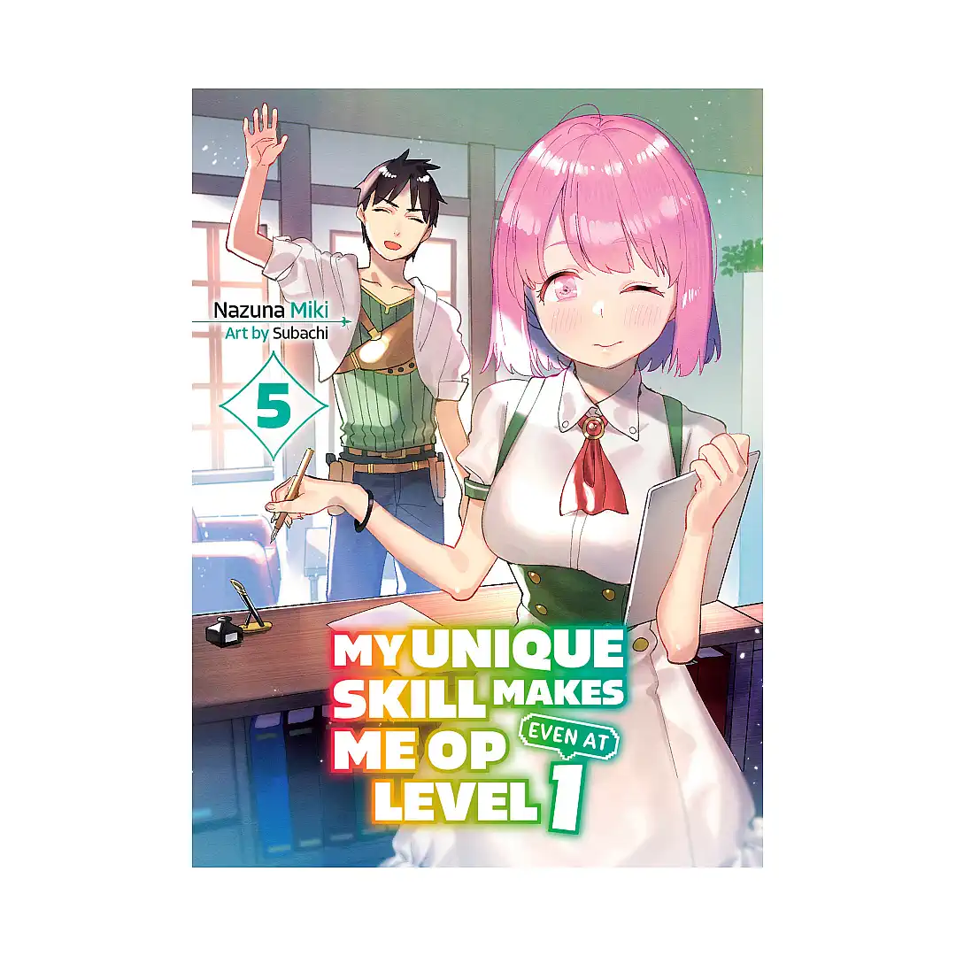 9781647293345 My Unique Skill Makes Me Op Even at Level 1 (Light Novel) Volume 05