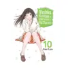 9781647294014 Medaka Kuroiwa Is Impervious to My Charms (Manga) Volume 10