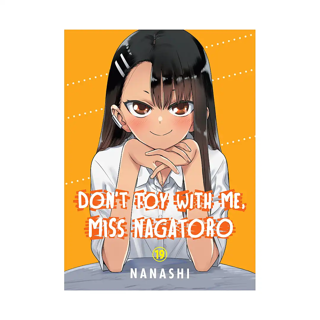 9781647294526 Don't Toy with Me, Miss Nagatoro (Manga) Volume 19