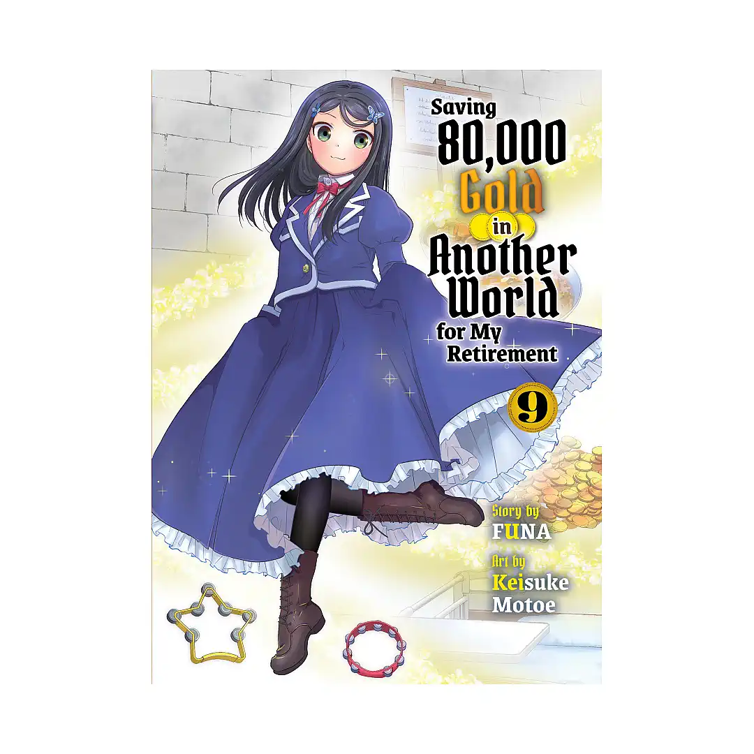 9781647295035 Saving 80,000 Gold in Another World for My Retirement (Light Novel) Volume 09