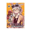 9781648272356 Peter Grill and the Philosopher's Time (Manga) Volume 05